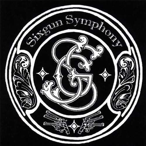 Sixgun Symphony : Sixgun Symphony